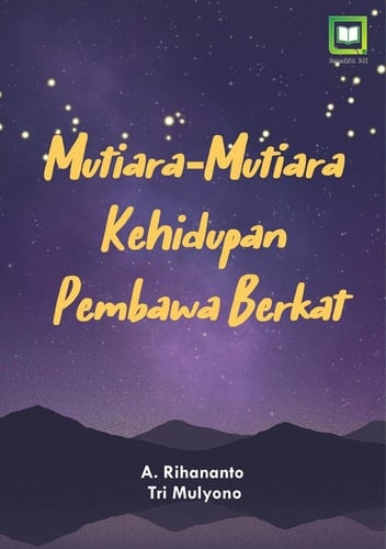 MUTIARA-MUTIARA KEHIDUPAN PEMBAWA BERKAT