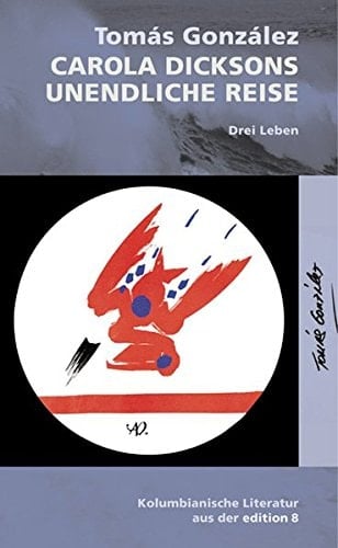 Carola Dicksons Unendliche Reise, Drei Leben