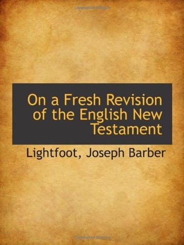On a Fresh Revision of the English New Testament