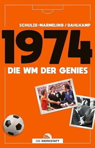1974 die WM der Genies