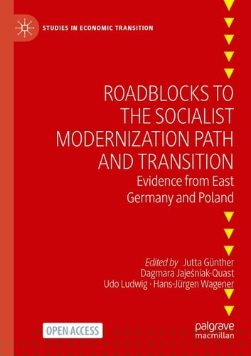 Roadblocks to the Socialist Modernization Path and Transition Evidence from East Germany and Poland