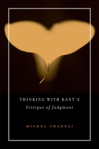 Thinking with Kant’s Critique of Judgment