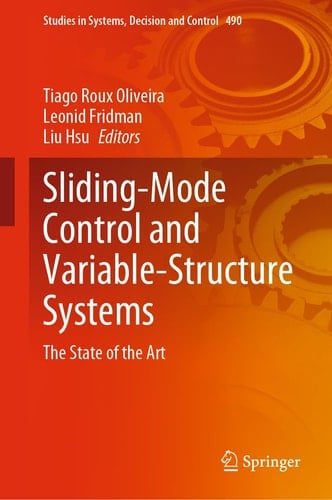 Sliding-Mode Control and Variable-Structure Systems The State of the Art