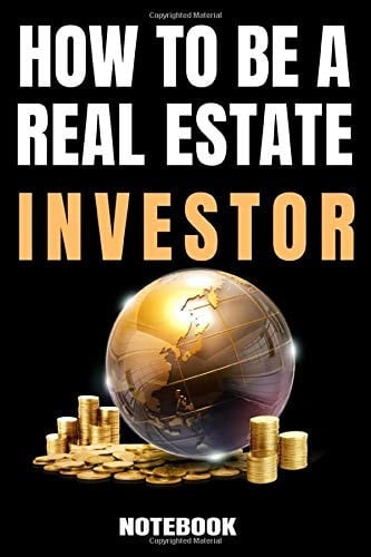 How to Be a Real Estate Investor