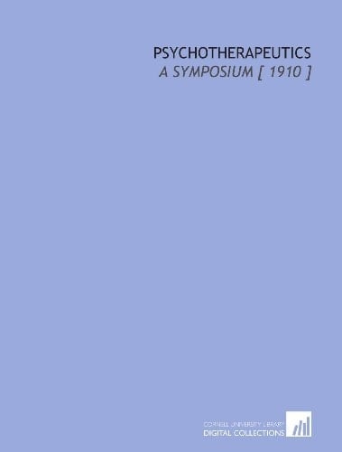 Psychotherapeutics: A Symposium [ 1910 ]