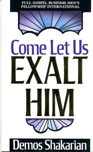Come Let Us Exalt Him