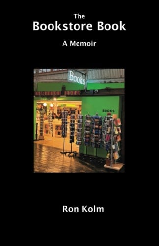 The Bookstore Book A Memoir
