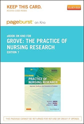 The Practice of Nursing Research - Elsevier eBook on Intel Education Study (Retail Access Card): Appraisal, Synthesis, and Generation of Evidence