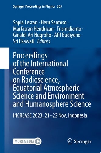 Proceedings of the International Conference on Radioscience, Equatorial Atmospheric Science and Environment and Humanosphere Science INCREASE 2023, 21–22 Nov, Indonesia