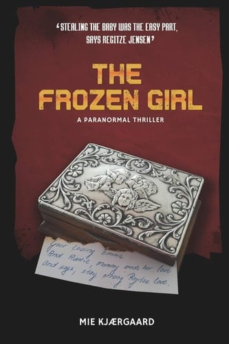 The Frozen Girl A Paranormal Thriller