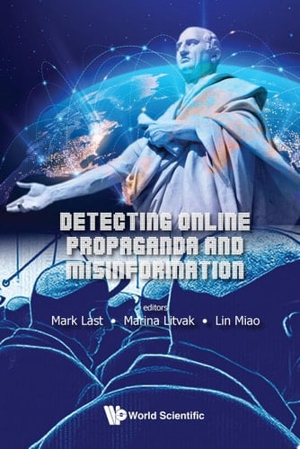 Detecting Online Propaganda And Misinformation