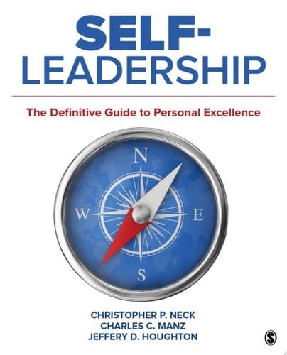Self-Leadership The Definitive Guide to Personal Excellence