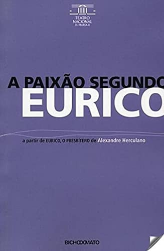 A paixão segundo Eurico