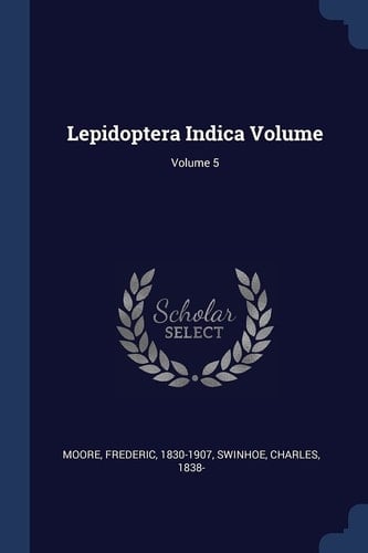 Lepidoptera Indica Volume; Volume 5