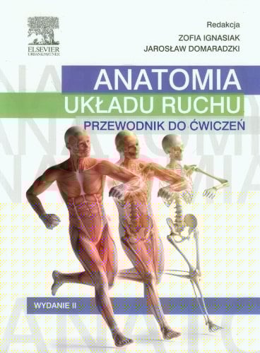 Anatomia układu ruchu przewodnik do ćwiczeń. Z. 1