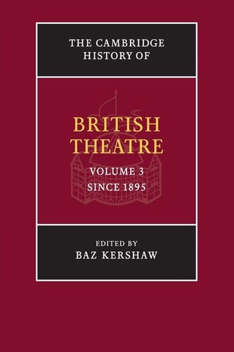 The Cambridge History of British Theatre