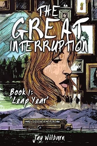 The Great Interruption Book 1 Leap Year