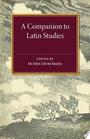 A Companion to Latin Studies