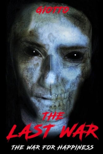 The Last War: The War for Happiness