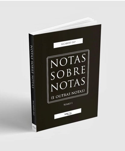 NOTAS SOBRE NOTAS (E OUTRAS NOTAS)