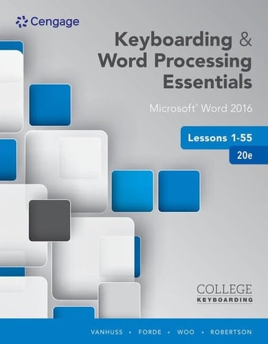 Keyboarding and Word Processing Essentials Lessons 1-55 + Keyboarding in Sam 365 & 2016 With Mindtap Reader, 25 Lessons, 1 Term 6 Months, Access Card Microsoft Word 2017
