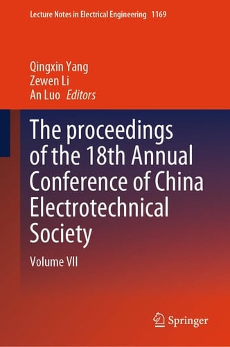 The proceedings of the 18th Annual Conference of China Electrotechnical Society Volume VII