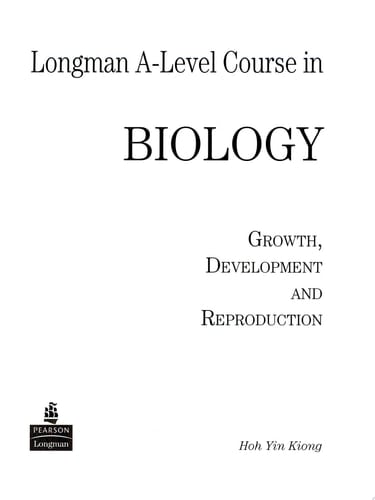 Longman A-Level Biology Growth, Development and Reproduction