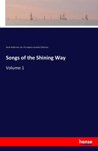 Songs of the Shining Way Volume 1