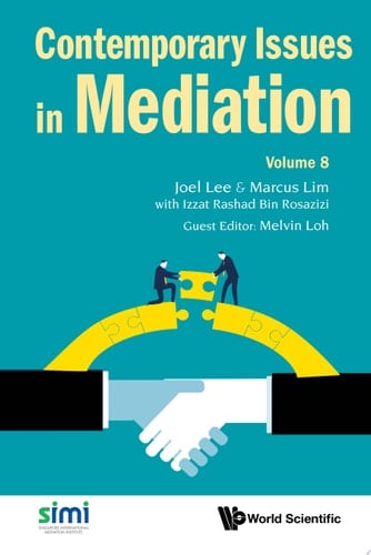 Contemporary Issues In Mediation - Volume 8