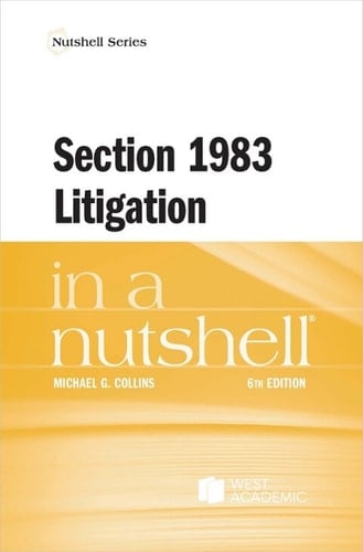 Collins's Section 1983 Litigation in a Nutshell