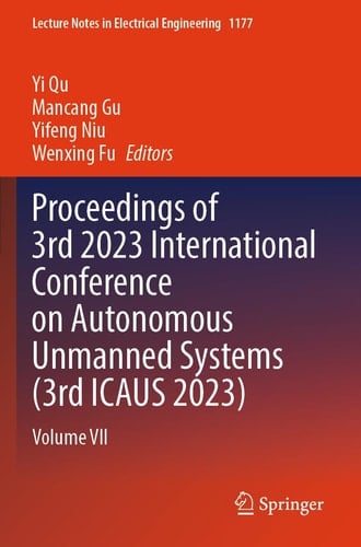 Proceedings of 3rd 2023 International Conference on Autonomous Unmanned Systems (3rd ICAUS 2023) Volume VII