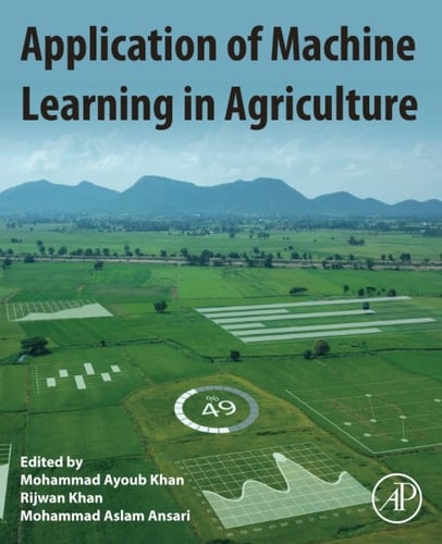 Application of Machine Learning in Agriculture