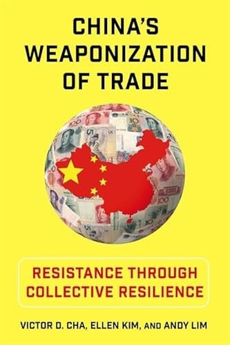 China's Weaponization of Trade Resistance Through Collective Resilience