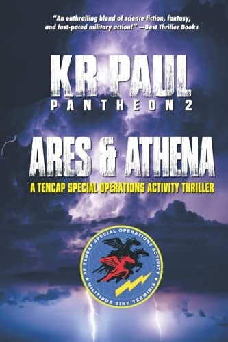 Pantheon 2 ARES & ATHENA: A TENCAP Special Operations Activity Thriller