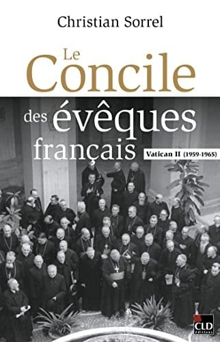 Le concile des évêques français Vatican II, 1959-1965