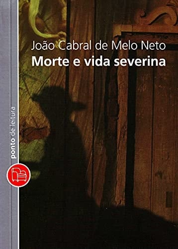 Morte e vida severina e outros poemas