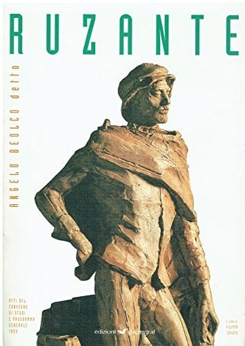 Angelo Beolco detto Ruzante: Atti del convegno di studi e programma generale 1995 (Italian Edition)