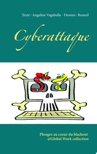 Cyberattaque Plongez au coeur du blackout @Global Work collection