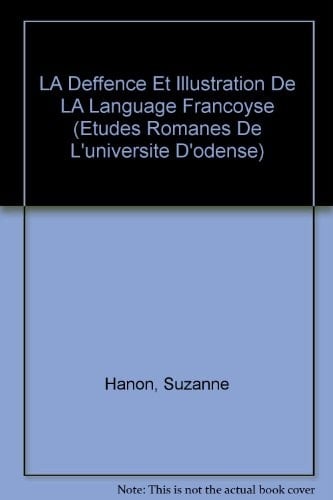 La deffence et illustration de la langue francoyse Concordance etablie par Suzanne Hanon