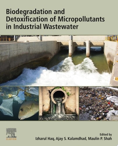 Biodegradation and Detoxification of Micropollutants in Industrial Wastewater