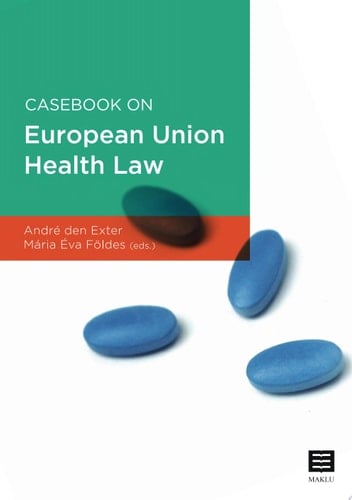 Casebook on European Union Health Law