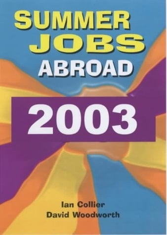 Summer Jobs Abroad 2003