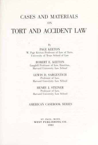Cases and materials on tort and accident law (American Casebooks)