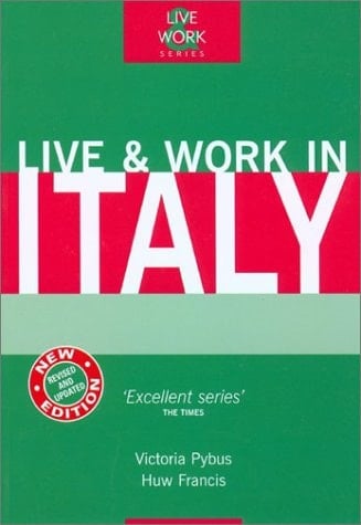 Live & Work in Italy, 3rd (Live and Work)