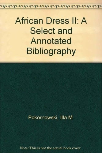 African Dress II: A Select and Annotated Bibliography