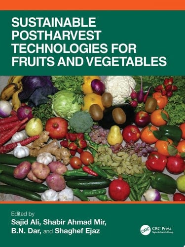 Sustainable Postharvest Technologies for Fruits and Vegetables