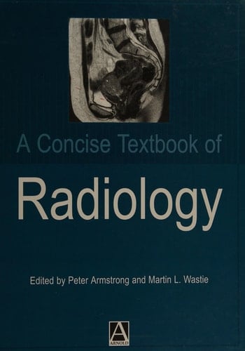 A Concise Textbook of Radiology