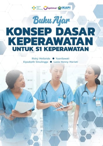 BUKU AJAR KONSEP DASAR KEPERAWATAN UNTUK S1 KEPERAWATAN