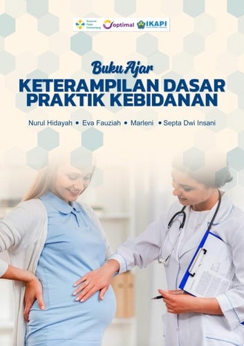 BUKU AJAR KETERAMPILAN DASAR PRAKTIK KEBIDANAN