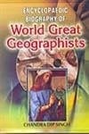 Encyclopaedic Biography Of World Great Geographists (Set Of 3 Vols)